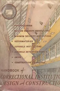 Handbook of correctional institution design and construction