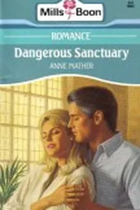 Dangerous Sanctuary