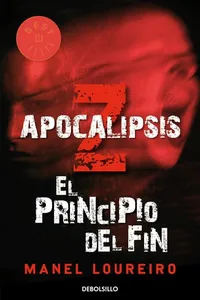 Apocalipsis Z. El principio del fin