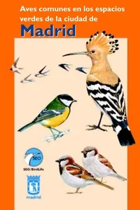 Aves comunes en los espacios verdes de la ciudad de Madrid
