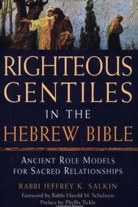 Righteous Gentiles in the Hebrew Bible