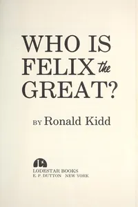 Who is Felix the Great?