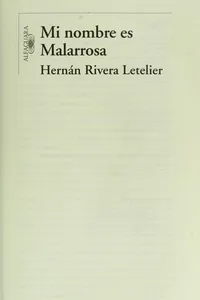 Mi nombre es Malarrosa