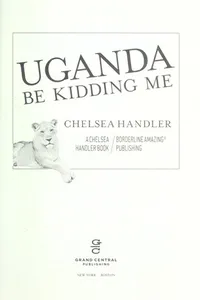 Capa de Uganda be kidding me por Chelsea Handler