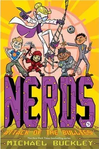 Attack of the BULLIES (NERDS, #5)