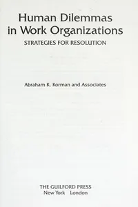 Human dilemmas in work organizations