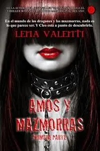 Amos y mazmorras: Primera parte (Amos y mazmorras, #1)