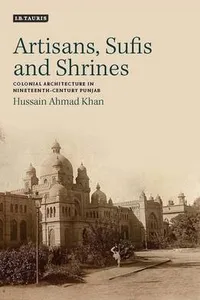 ARTISANS, SUFIS, SHRINES