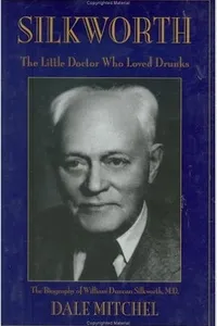 Silkworth The Little Doctor Who Loved Drunks