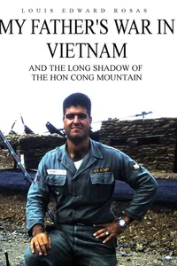 Cover of MY FATHER'S WAR IN VIETNAM by Louis Edward Rosas