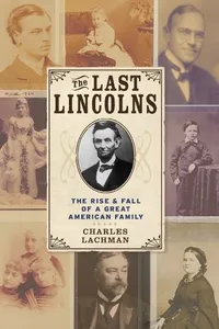 The Last Lincolns