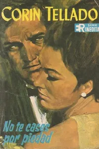 No te cases por piedad