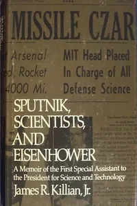 Sputnik, scientists, and Eisenhower