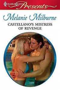 Capa de Castellano's Mistress of Revenge por Melanie Milburne
