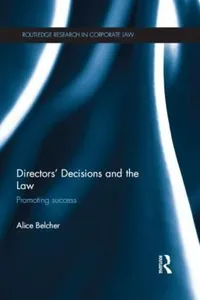 Directors Decisions And The Law Promoting Success