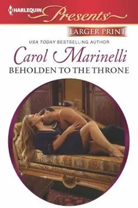 Capa de Beholden to the Throne por Carol Marinelli