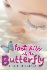 Last Kiss Of The Butterfly