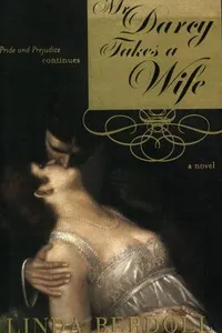 Mr. Darcy Takes a Wife