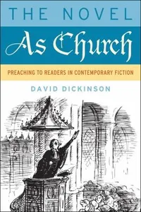 The Novel As Church Preaching To Readers In Contemporary Fiction