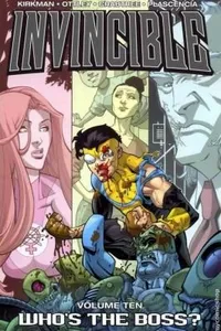 Invincible, Vol. 10: Who's the Boss?