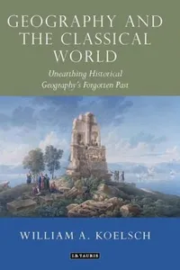Geography And The Discovery Of The Classical World