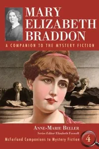 Mary Elizabeth Braddon A Companion To The Mystery Fiction