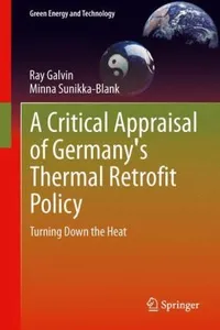 A Critical Appraisal Of Germanys Thermal Retrofit Policy Turning Down The Heat