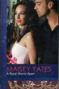 Capa de A Royal World Apart por Maisey Yates
