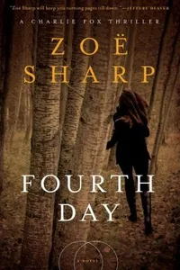 Fourth Day A Charlie Fox Thriller