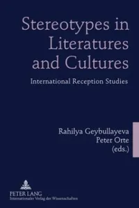 Stereotypes In Literatures And Cultures International Reception Studies