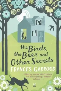 The Birds The Bees And Other Secrets