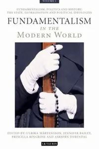 Cover of Fundamentalism In The Modern World The State Globalisation And Political Ideologies