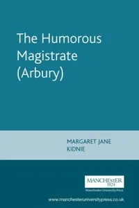The Humorous Magistrate Arbury