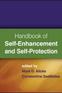 Handbook Of Selfenhancement And Selfprotection