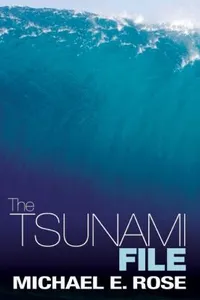 Cover of The Tsunami File Not Every Victim Is Found To Be Innocent