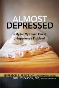 Almost Depressed Is My Or My Loved Ones Unhappiness A Problem