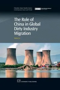 The Role Of China In Global Dirty Industry Migration