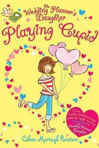 Playing Cupid (Wedding Planner's Daughter #2)
