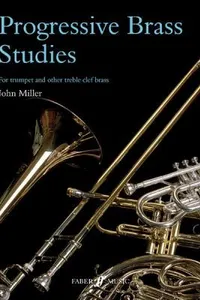 Progressive Studies For Trumpet And Other Treble Clef Brass Instruments