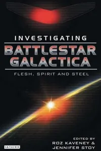 Battlestar Galactica Investigating Flesh Spirit And Steel