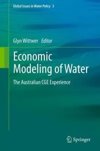 Economic Modeling Of Water The Australian Cge Experience