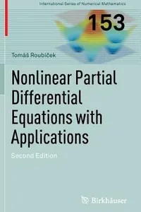 Nonlinear Partial Differential Equations With Applications