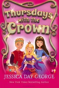 Capa de Thursdays with the Crown por Jessica Day George