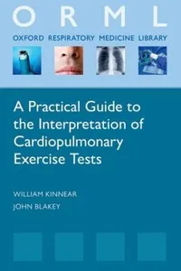A Practical Guide To The Interpretation Of Cardiopulmonary Exercise Tests