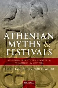Athenian Myths And Festivals Aglauros Erechtheus Plynteria Panathenaia Dionysia
