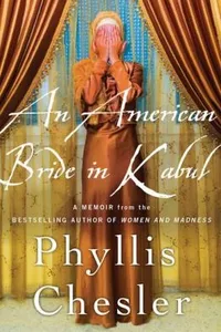 An American Bride In Kabul A Memoir