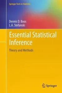 Essential Statistical Inference Theory And Methods