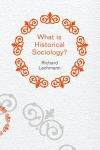 What Is Historical Sociology
