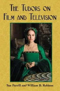 The Tudors On Film And Television