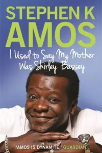 I Used To Say My Mother Was Shirley Bassey